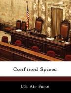 Confined Spaces edito da Bibliogov