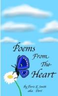 Poems From The Heart di Doris E Smith edito da Lulu.com