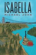 Isabella di Michael John edito da Austin Macauley Publishers