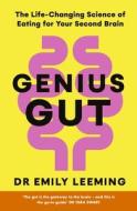 Genius Gut di Dr Emily Leeming edito da Penguin Books Ltd