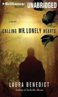 Calling Mr. Lonely Hearts di Laura Benedict edito da Brilliance Corporation