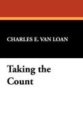 Taking the Count di Charles E. Van Loan edito da Wildside Press