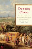 Crowning Glories di Harriet Stone edito da University of Toronto Press