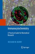 Immunocytochemistry di Richard W. Burry edito da Springer New York