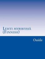 Lehti Myrskyssa (Finnish) di Ouida edito da Createspace