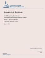 Canada-U.S. Relations: June 3, 2014 di Congressional Research Service edito da Createspace