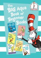 The Big Aqua Book of Beginner Books di Dr. Seuss, Robert Lopshire, Al Perkins edito da Random House LCC US
