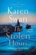 The Stolen Hours di Karen Swan edito da Pan Macmillan