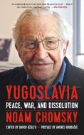 Yugoslavia di Noam Chomsky edito da PM Press