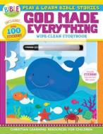 Play and Learn Bible Stories: God Made Everything: Wipe-Clean Storybook di Kim Mitzo Thompson, Karen Mitzo Hilderbrand, Twin Sisters Productions edito da Shiloh Kidz