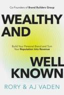 Wealthy and Well-Known Wealthy and Well-Known