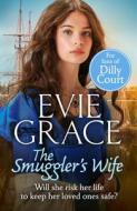 The Smuggler's Wife di Evie Grace edito da Cornerstone