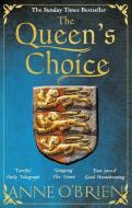 The Queen's Choice di Anne O'Brien edito da Harper Collins Publ. UK