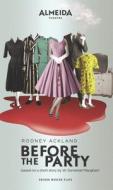 Before the Party di Rodney Ackland edito da OBERON BOOKS