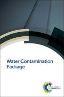 Water Contamination Package di K. Clive Thompson edito da RSC