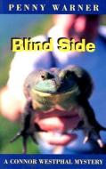 Blind Side di Penny Warner, First Last edito da DANIEL & DANIEL PUBL INC