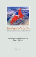 The Page and the Fire di Peter Oram edito da Arc Publications