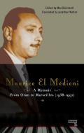 Maurice El Medioni - A Memoir di Maurice El Medioni edito da Watkins Media