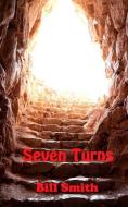 Seven Turns di Bill Smith edito da Sartoris Literary Group