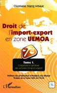 Droit de l'import-export en zone UEMOA di Ousmane Niang Mbaye edito da Editions L'Harmattan