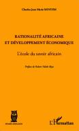 Rationalité africaine et développement économique di Charles Minyem edito da Editions L'Harmattan