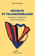 Révolte et transcendance di Pierre Taminiaux edito da Editions L'Harmattan