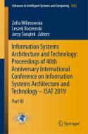 Information Systems Architecture and Technology: Proceedings of 40th Anniversary International Conference on Information edito da Springer International Publishing