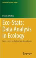 Eco-Stats - Data Analysis In Ecology di David Warton edito da Springer Nature Switzerland AG