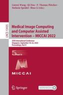 Medical Image Computing and Computer Assisted Intervention ¿ MICCAI 2022 edito da Springer Nature Switzerland