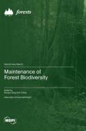 Maintenance of Forest Biodiversity edito da MDPI AG