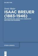 Isaac Breuer (1883-1946) di Denis Maier edito da Gruyter, Walter de GmbH