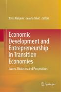 Economic Development and Entrepreneurship in Transition Economies edito da Springer International Publishing