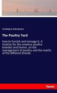 The Poultry Yard di Washington Atlee Burpee edito da hansebooks