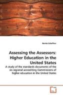 Assessing the Assessors: Higher Education in the United States di Bonita Schaffner edito da VDM Verlag