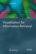 Visualization for Information Retrieval di Jin Zhang edito da Springer Berlin Heidelberg
