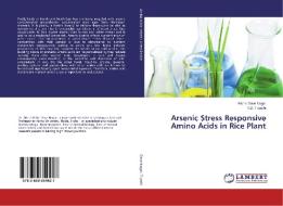 Arsenic Stress Responsive Amino Acids in Rice Plant di Richa Dave Nagar, R. D. Tripathi edito da LAP Lambert Academic Publishing