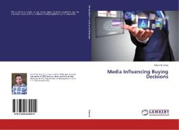 Media Influencing Buying Decisions di Rahul Sharma edito da LAP Lambert Academic Publishing