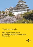 Die japanischen Inseln di Toyokitsi Harada edito da Vero Verlag