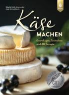 Käse machen di Sibylle Roth-Marwedel, Anja Schnellbeck edito da Ulmer Eugen Verlag