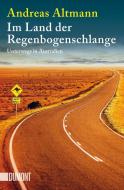 Im Land der Regenbogenschlange di Andreas Altmann edito da DuMont Buchverlag GmbH