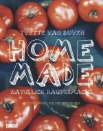 Home Made. Natürlich hausgemacht di Yvette van Boven edito da DuMont Buchverlag GmbH