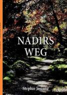 Nadirs Weg di Stephie Josiane edito da Books on Demand