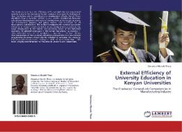 External Efficiency of University Education in Kenyan Universities di Onesmus Muroki Thuo edito da LAP Lambert Academic Publishing