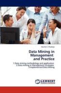 Data Mining in Management   and Practice di Neville C. Pradeep edito da LAP Lambert Academic Publishing