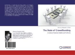 The State of Crowdfunding di Franciscus Alexander ter Kuile edito da LAP Lambert Academic Publishing