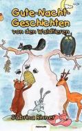 Gute-Nacht-Geschichten Von Den Waldtieren di Sabrina Rinner edito da Novum Publishing