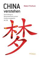 China verstehen di Robert Fitzthum edito da Promedia Verlagsges. Mbh