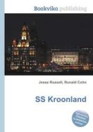 Ss Kroonland di Jesse Russell, Ronald Cohn edito da Book On Demand Ltd.