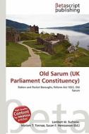 Old Sarum (UK Parliament Constituency) edito da Betascript Publishing