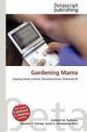 Gardening Mama edito da Betascript Publishing